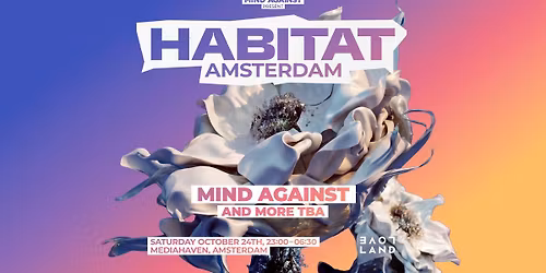 Mind Against present HABITAT x Loveland | ADE 2026 — Uitgaan in Amsterdam