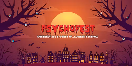 Psychofest || Amsterdam’s Biggest Halloween Festival — Muziek in Amsterdam