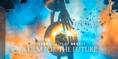 Coldplay: A Film for the Future in Fabrique des Lumières — Film in Amsterdam