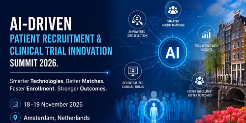 AI Driven Patient Recruitment & Clinical Trial Innovation Summit 2026 — Lezingen in Amsterdam