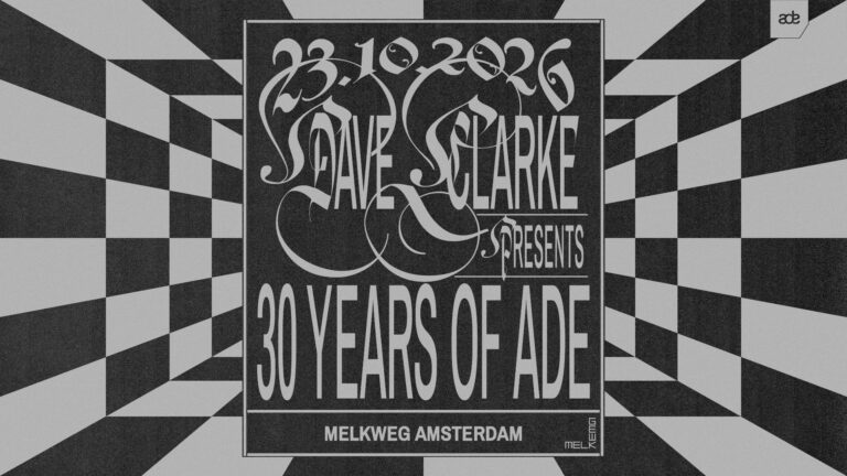 Dave Clarke Presents: 30 Years of ADE — Muziek in Amsterdam