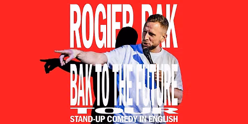 Bak To The Future • Rogier Bak in Amsterdam • English Comedy