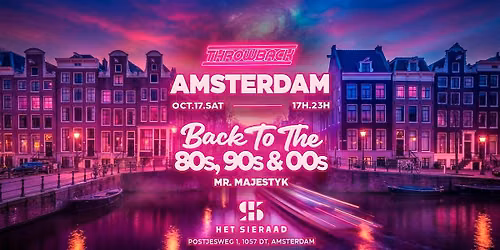 Throwback AMSTERDAM – Back to 80s, 90s & 00s in Amsterdam