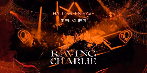 RAVING CHARLIE: Halloween Rave / Melkweg Amsterdam in Amsterdam